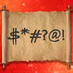 First Cuss Words: Unveiling Historys Earliest Swear Words